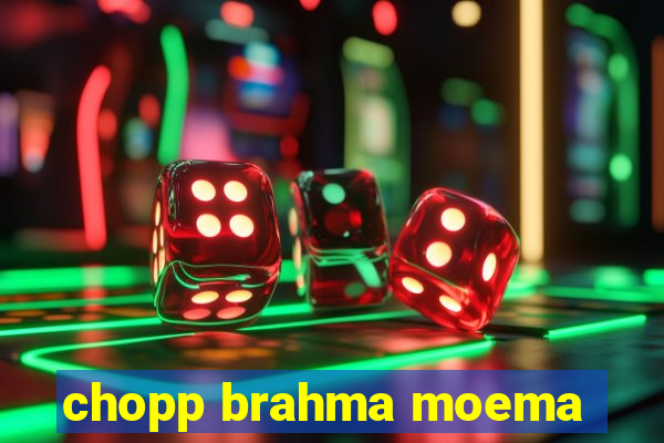 chopp brahma moema